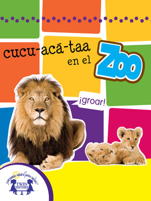 cover image of cucu-acá-taa en el Zoo